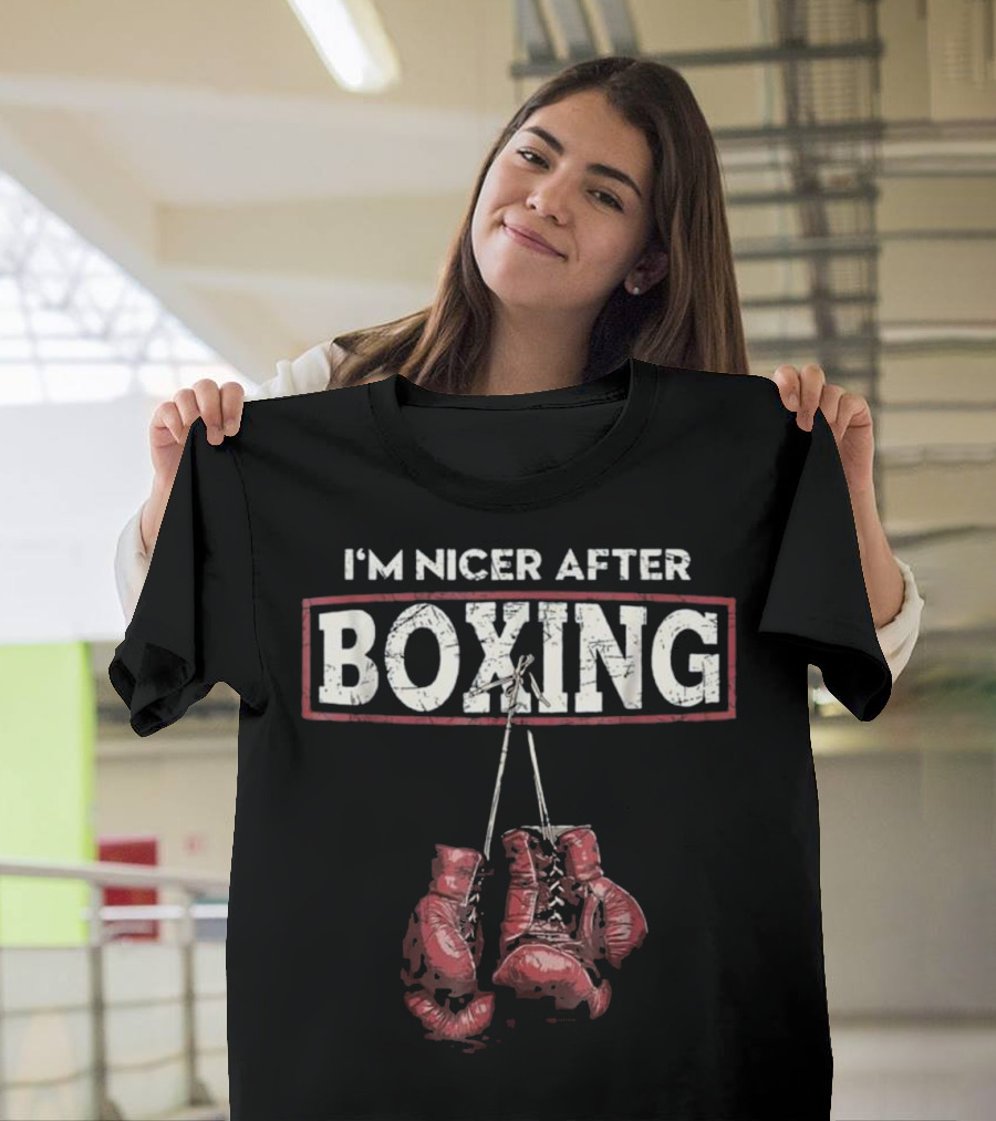 I'M Nicer After Boxing Gloves T-Shirt
