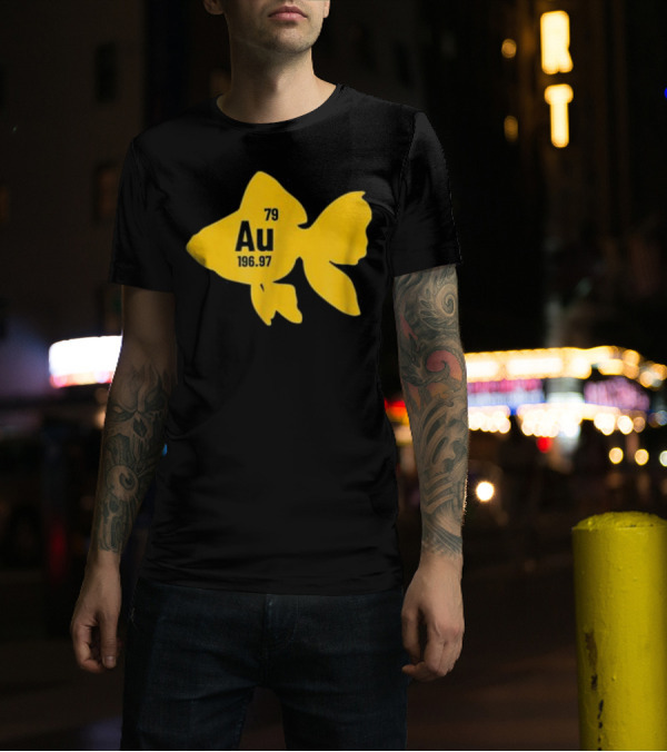 Au Element Gold Fish Chemistry Humor Reaction 79 196.97 T-Shirt