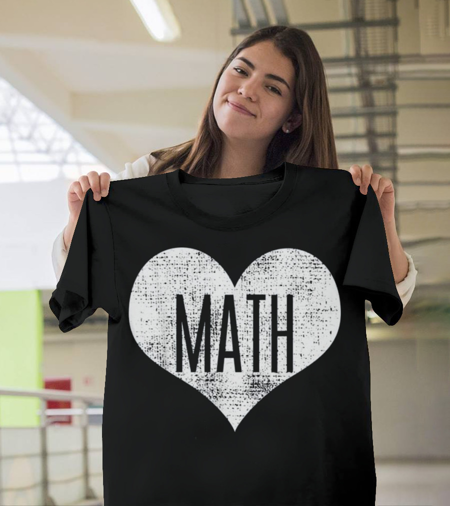 Math Heart Design for Math Lover Teacher T-Shirt