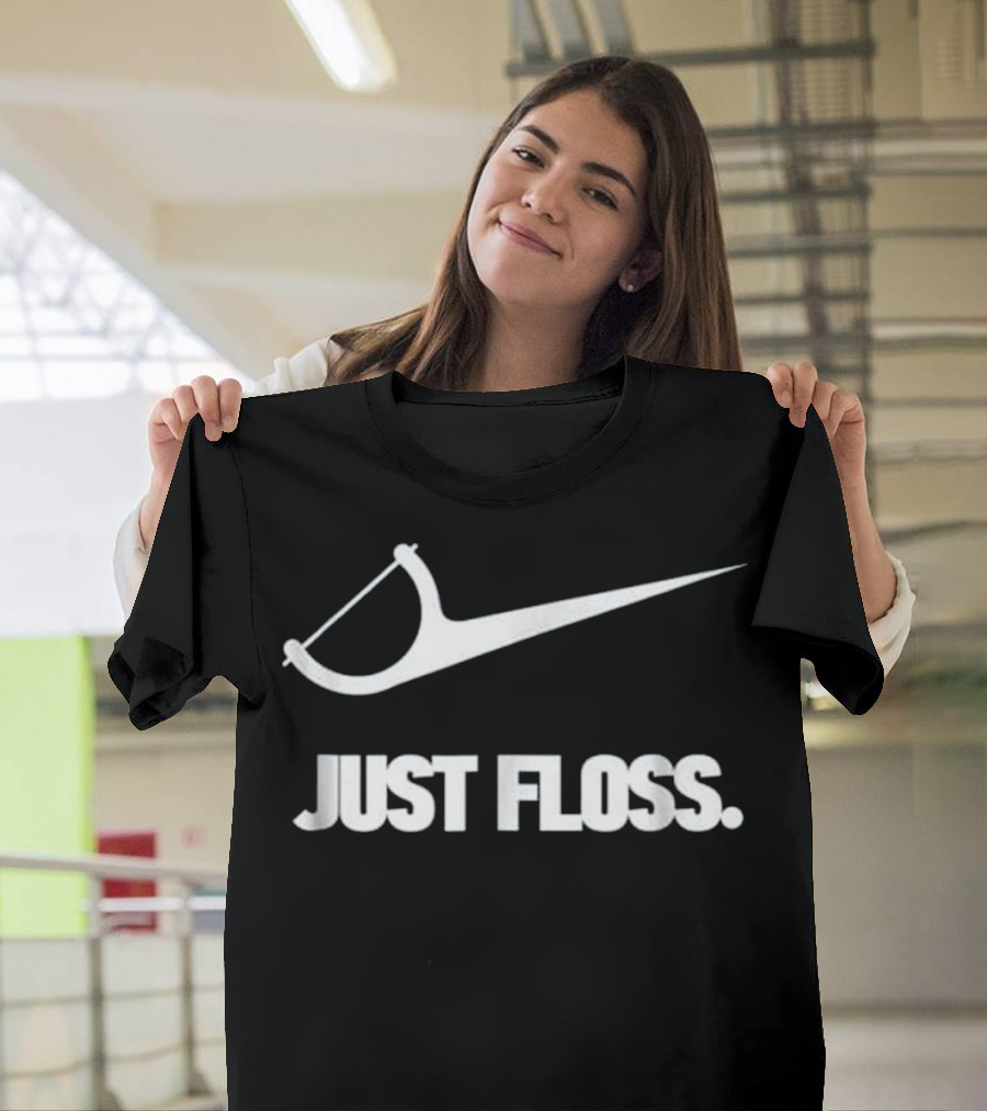 Funny Dentist Just Floss Swoosh T-Shirt