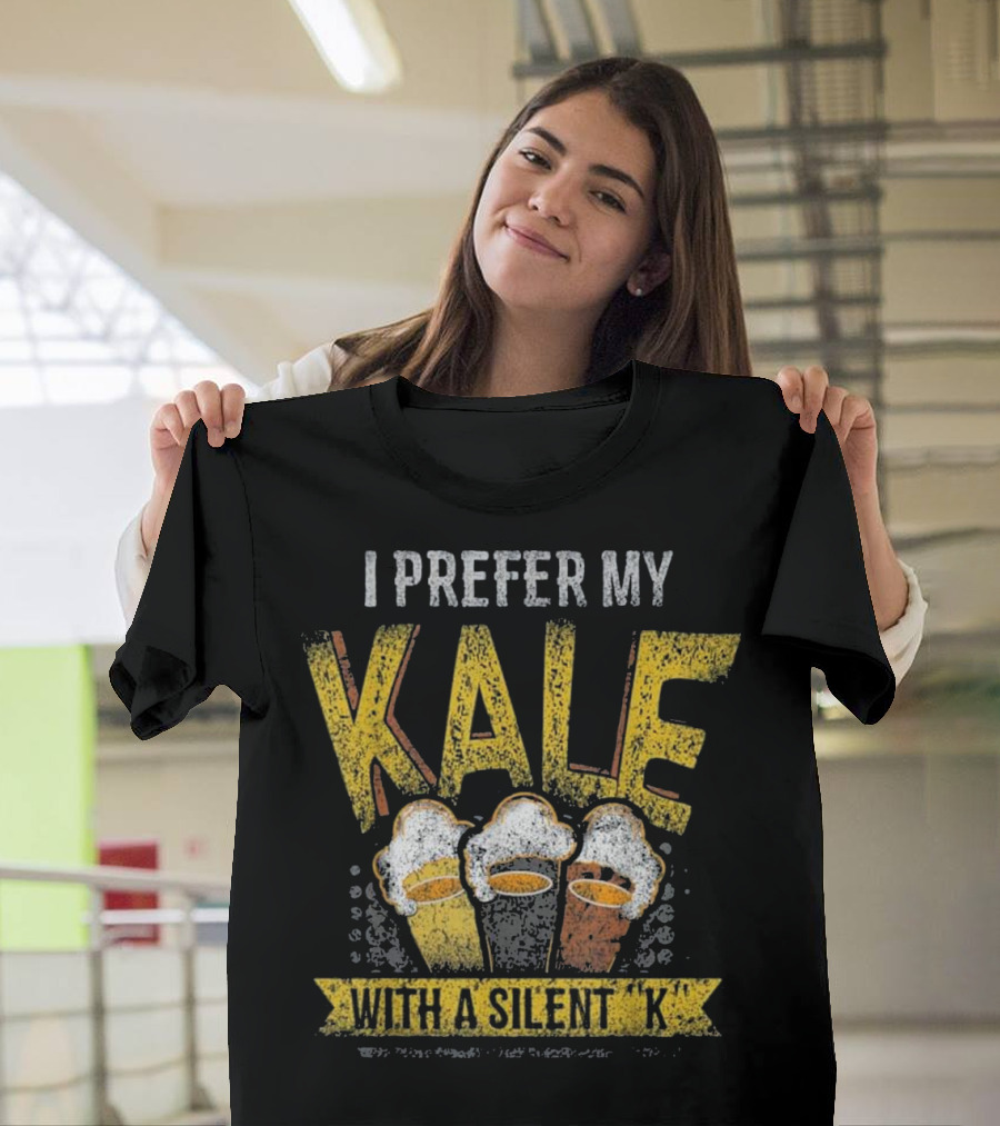I Prefer My Kale With a Silent K Beer Mug Humor T-Shirt