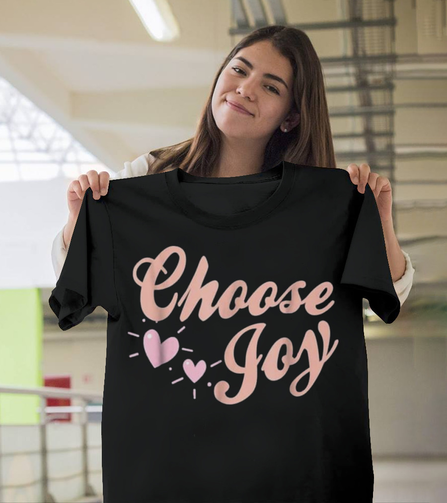 Choose Joy Rose Gold Hearts Motivational Ka T-Shirt