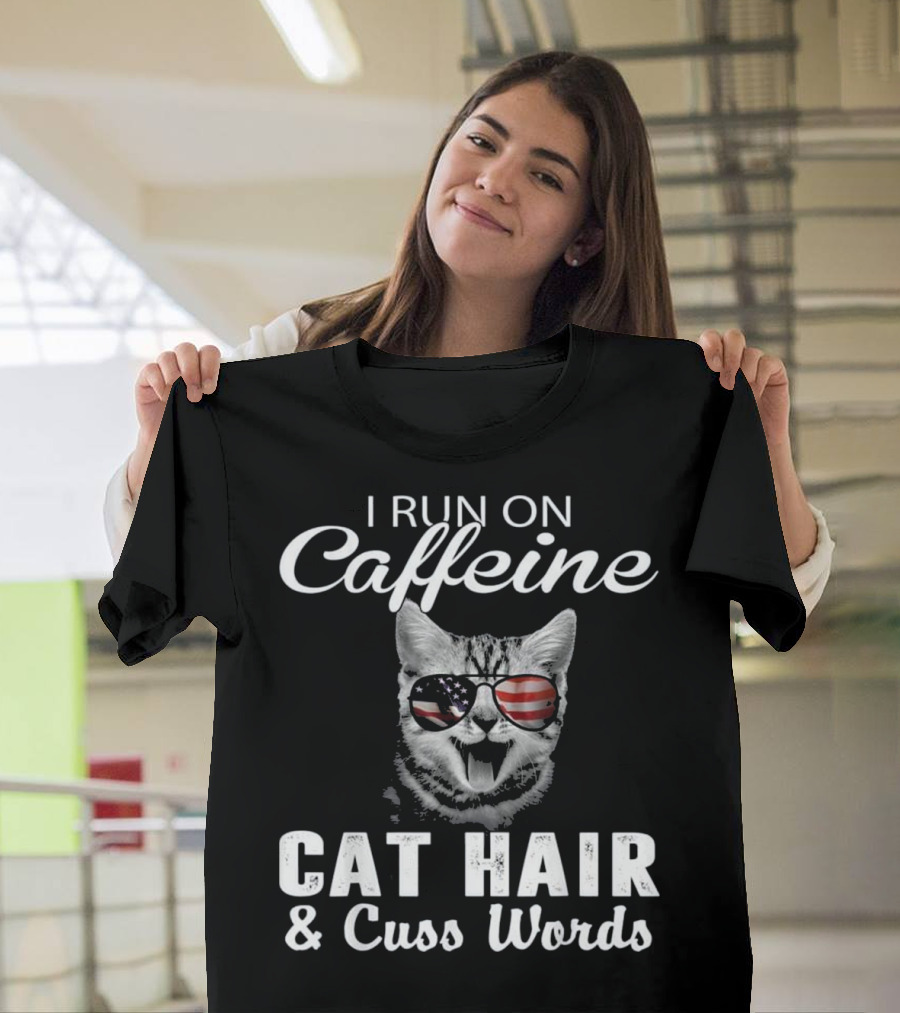 I Run on Caffeine Cat Hair and Cuss Words American Flag Cat Sunglasses T-Shirt