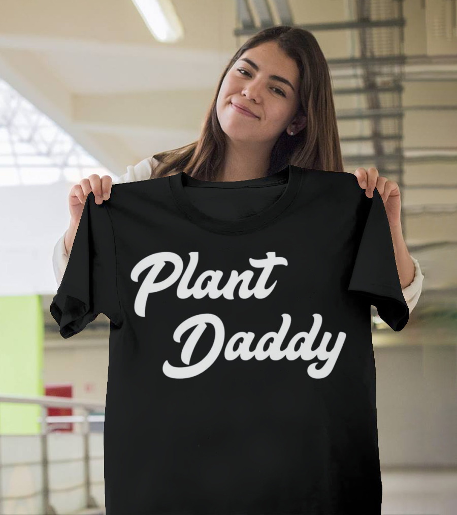 Plant Daddy Gardening for Men T-Shirt