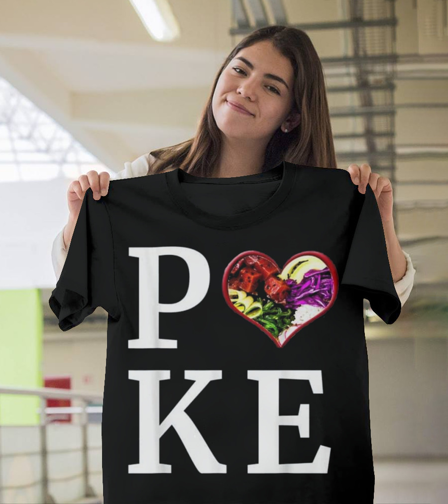 Poke Bowl Love Heart Hawaiian Fish T-Shirt