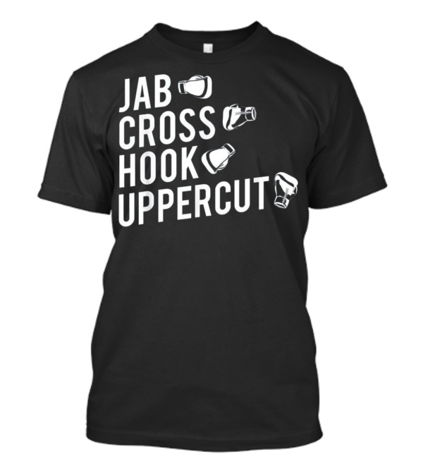 Jab Cross Hook Uppercut Boxing Glove Sequence T-Shirt