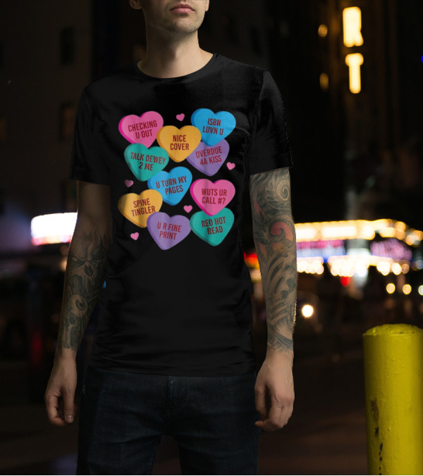 Valentine Hearts Librarian Humor With Bookish Phrases T-Shirt