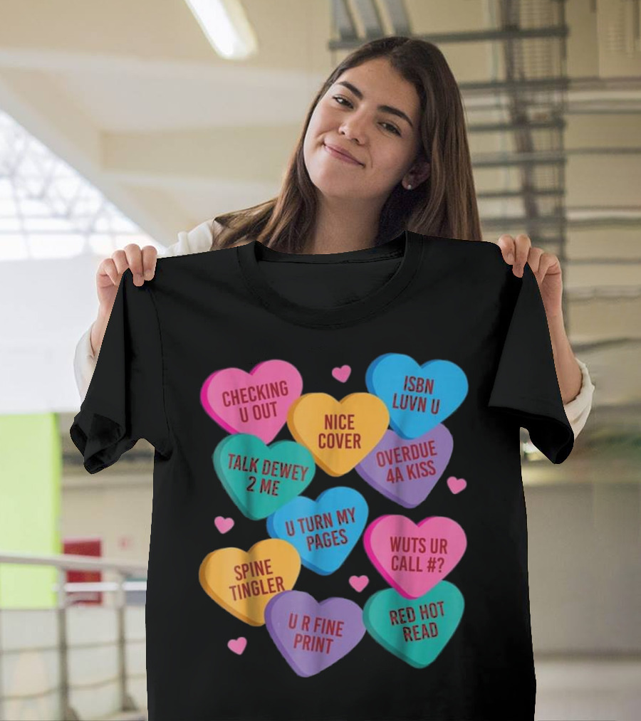 Valentine Hearts Librarian Humor with Bookish Phrases T-Shirt