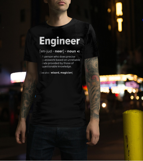 Engineer Definition Funny Engineering Guesswork With Wizard Magician Comparison T-Shirt