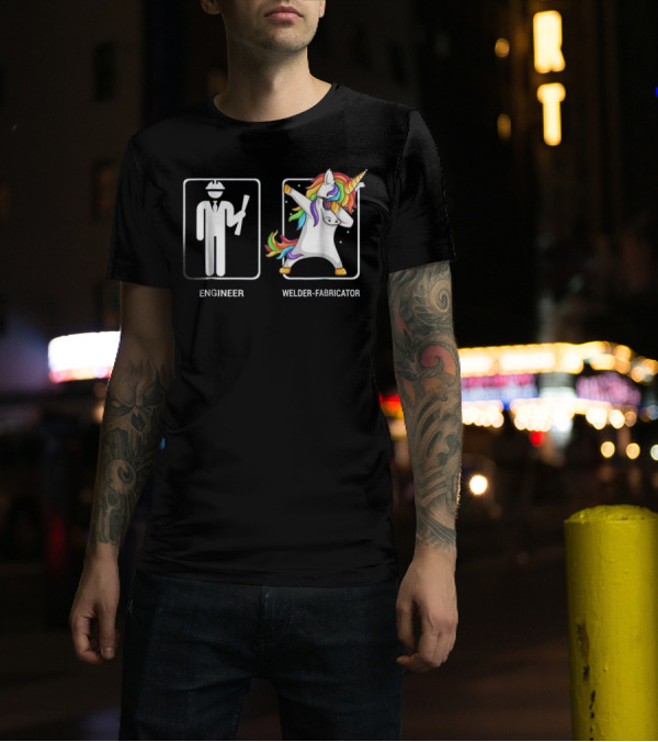 Engineer Vs Welder-Fabricator Unicorn Dab Funny T-Shirt