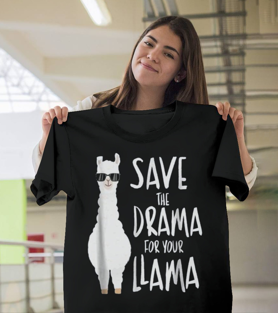 Save The Drama For Your Llama Sunglasses Cool T-Shirt