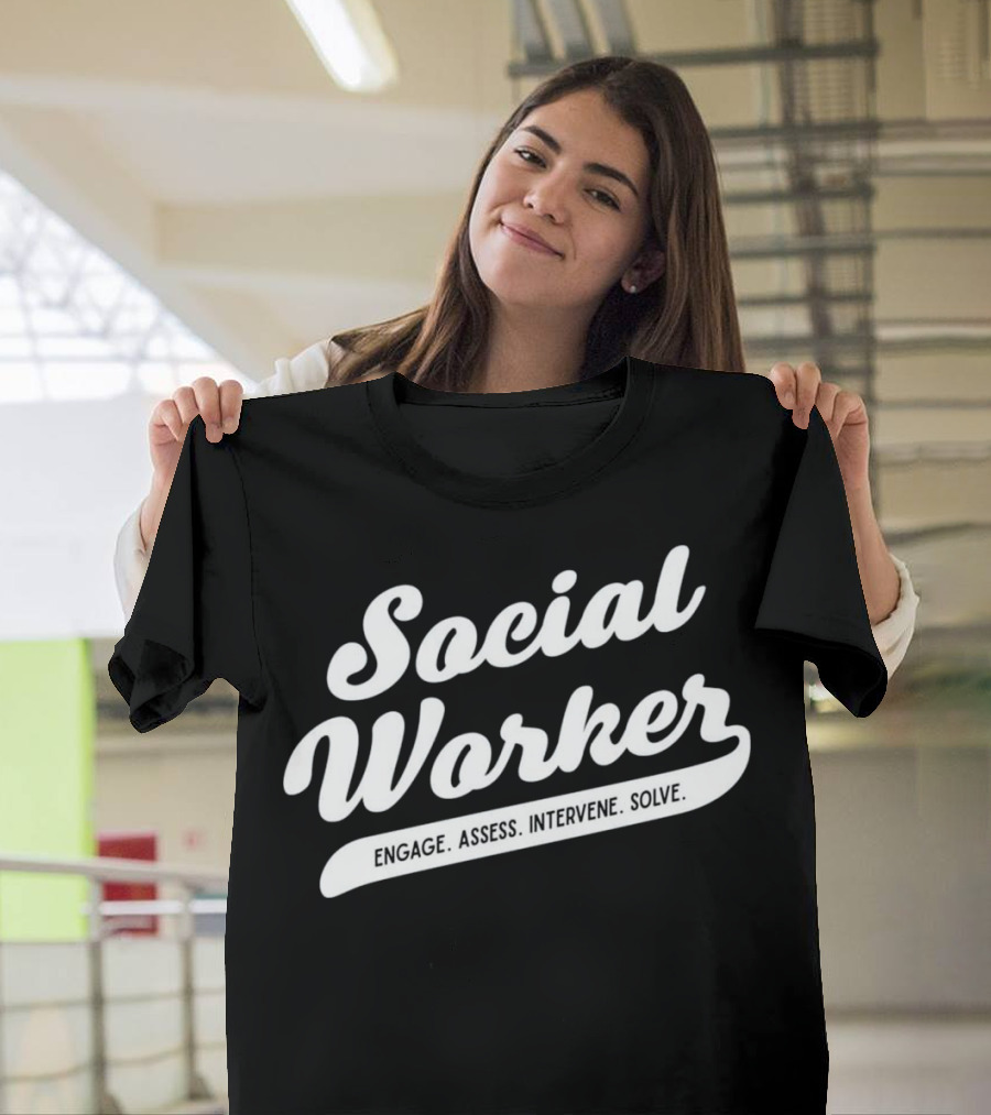 Social Worker Engage Assess Intervene Solve T-Shirt