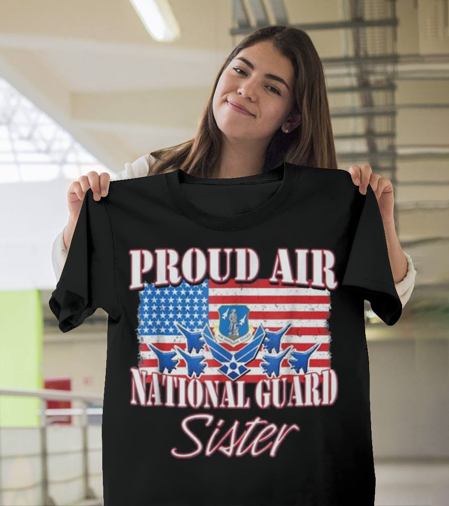 Proud Air National Guard Sister American Flag Jets Emblem T-Shirt