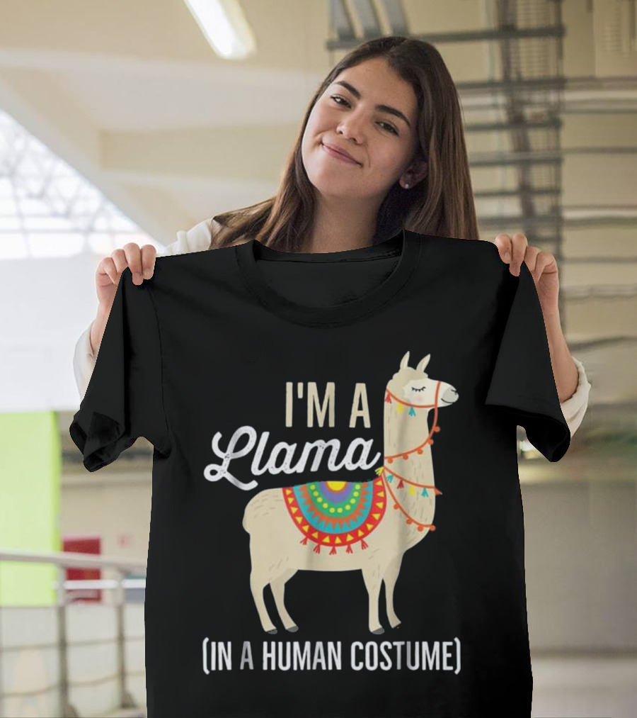 I'm A Llama In A Human Costume Funny T-Shirt