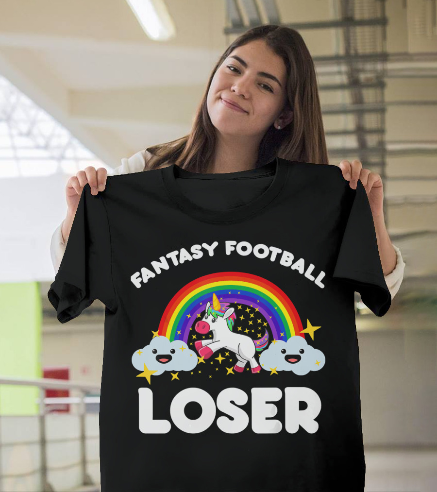 Fantasy Football Loser Rainbow Unicorn Clouds Stars T-Shirt