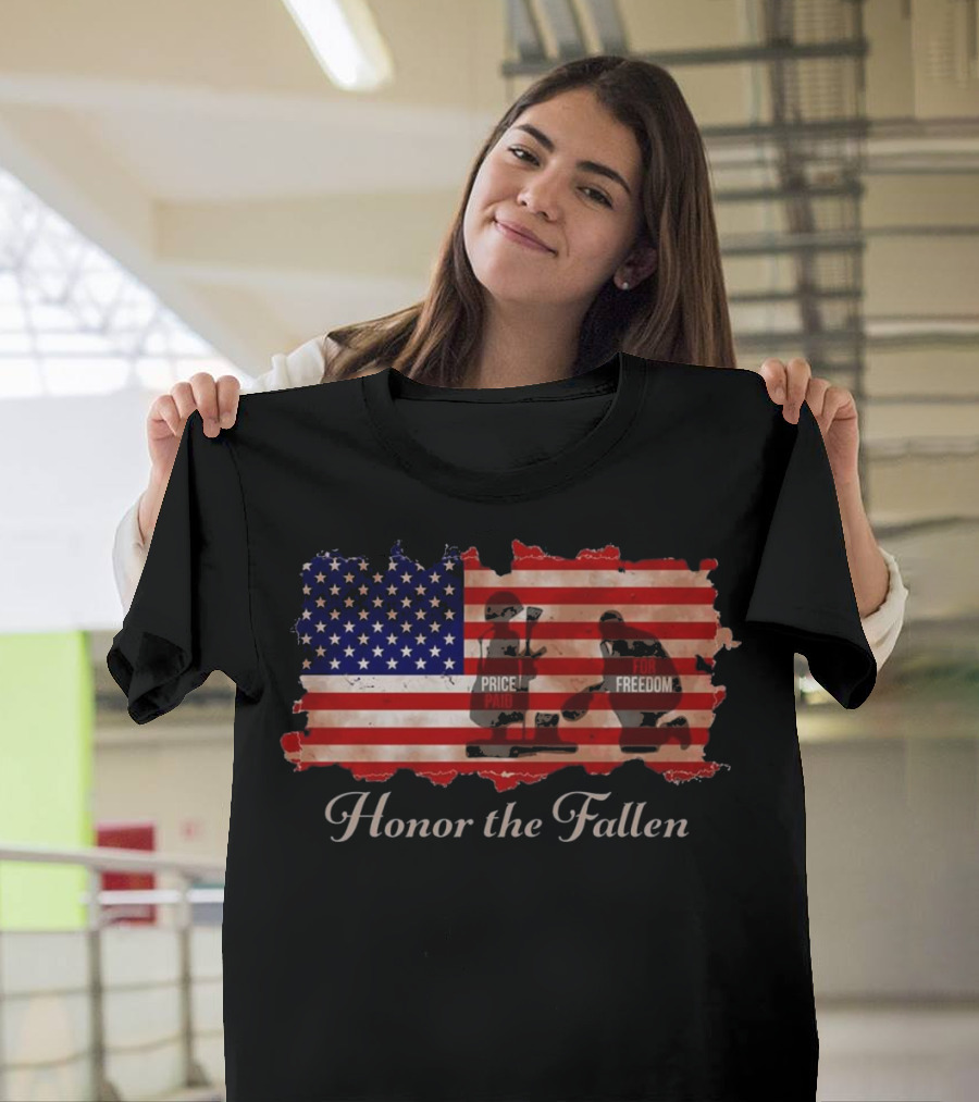 Honor the Fallen American Flag Price Paid for Freedom T-Shirt