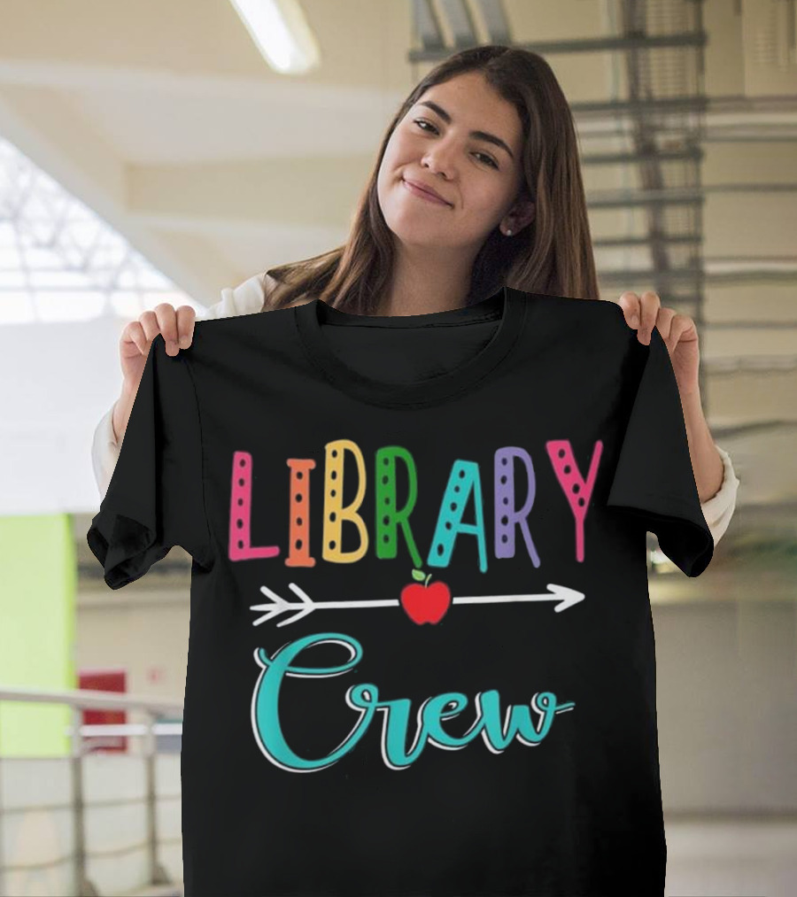 Library Crew Teacher Back To School Arrow and Apple T-Shirt