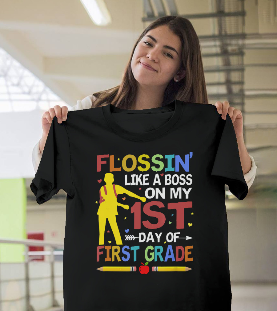 Flossin' Like a Boss on My 1st Day of First Grade Back to School T-Shirt