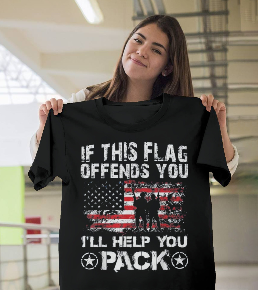 If This Flag Offends You I'll Help You Pack USA Flag Soldiers T-Shirt