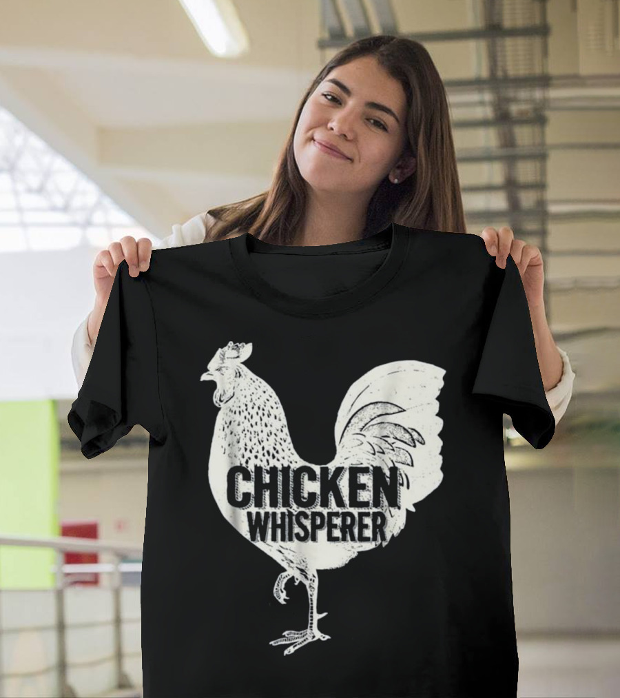 Chicken Whisperer Funny Cute Poultry Rooster T-Shirt
