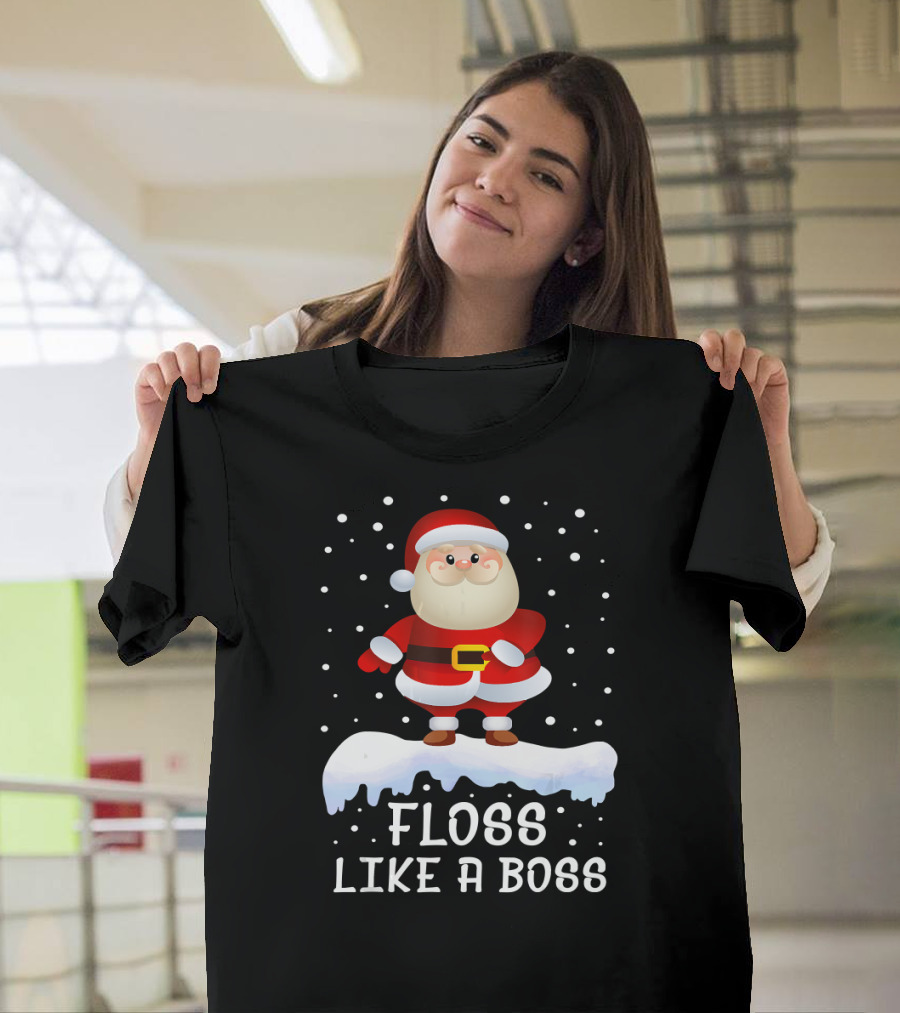 Floss Like a Boss Santa Floss Funny Chris Snow Santa T-Shirt