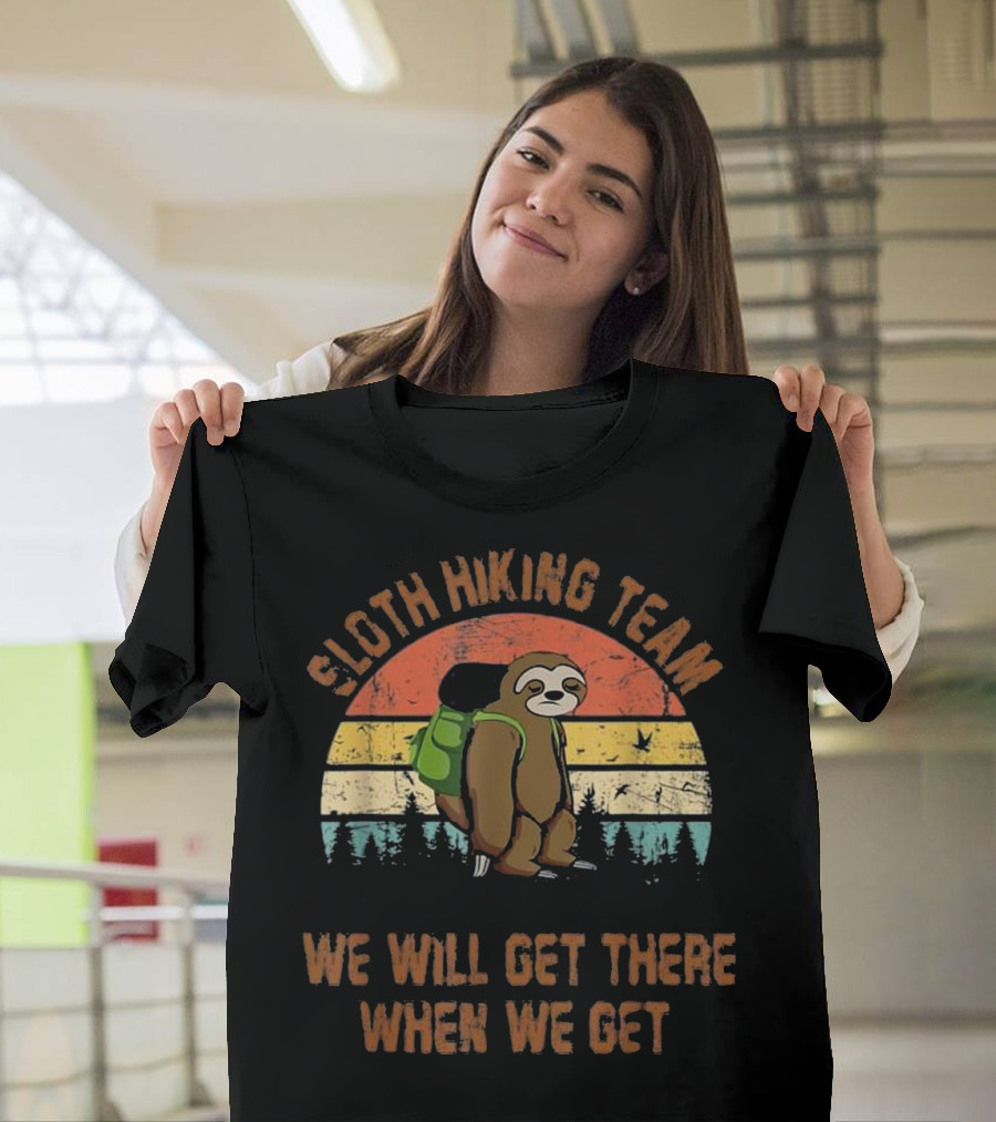 Sloth Hiking Team We Will Get There When We Get Retro Sunset Forest Backpack T-Shirt