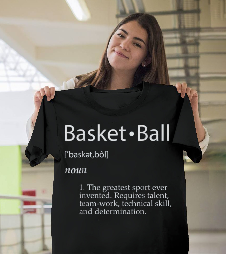 Basketball Definition Dictionary Style Greatest Sport Talent Teamwork Skill Determination T-Shirt