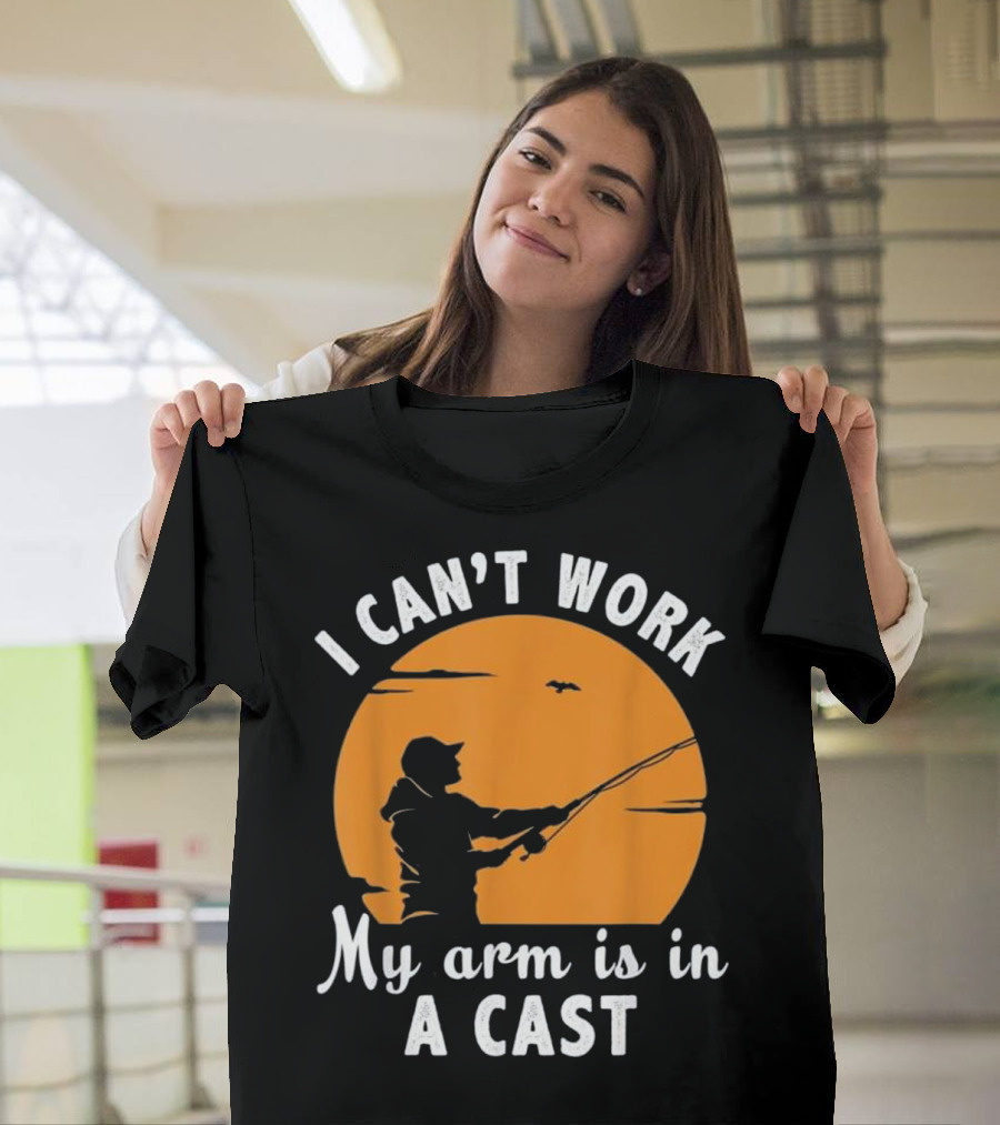 I Can't Work My Arm Is In A Cast Fishing Silhouette Sunset T-Shirt