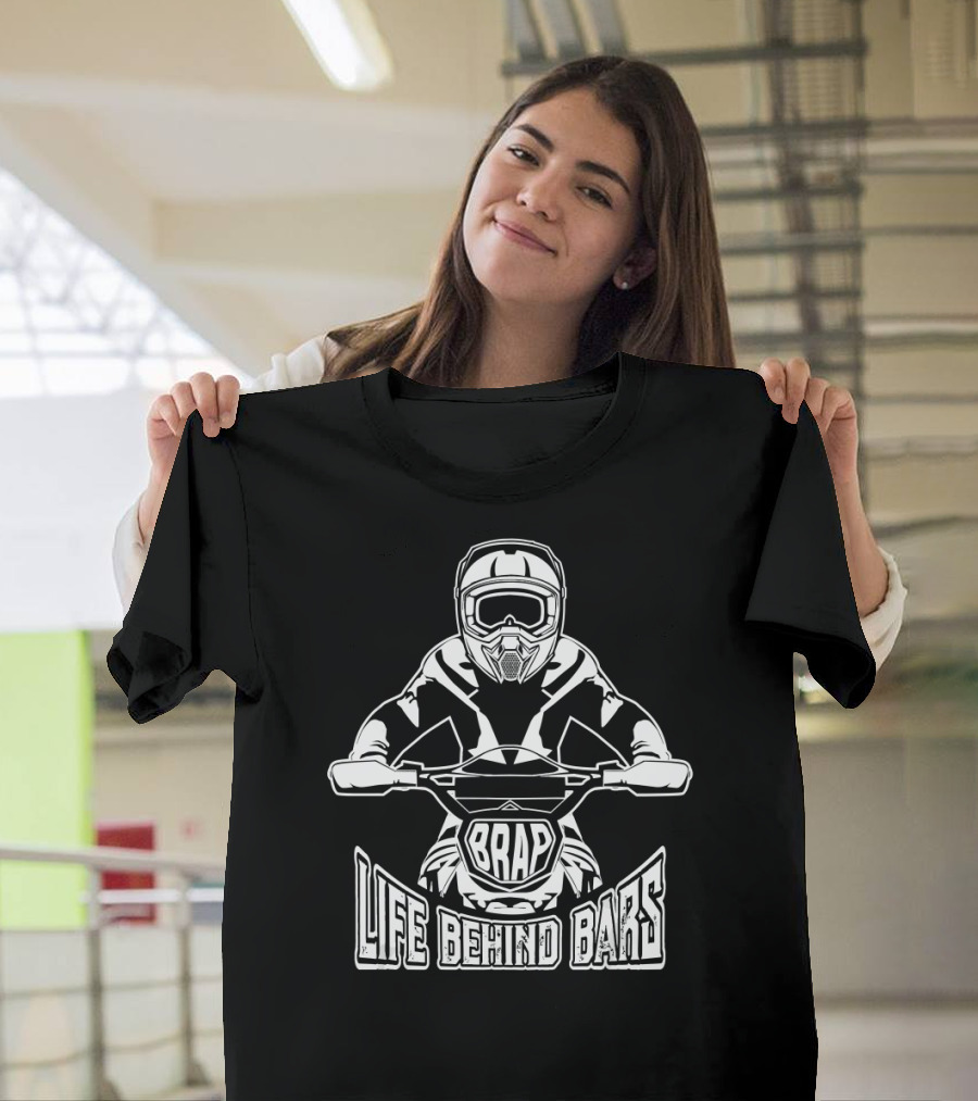 Life Behind Bars Brap Motocross Off Road Rider T-Shirt