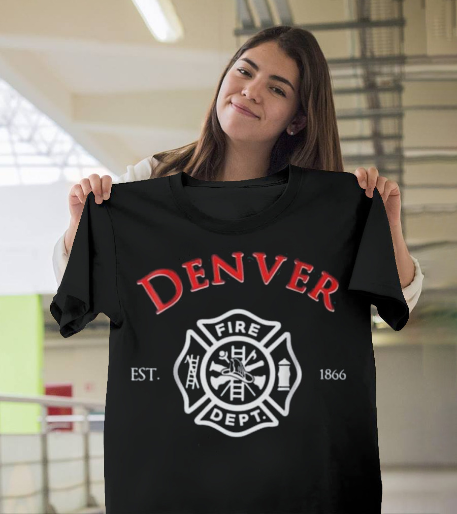 Denver Fire Dept Est. 1866 Rescue Firefight Colorado T-Shirt
