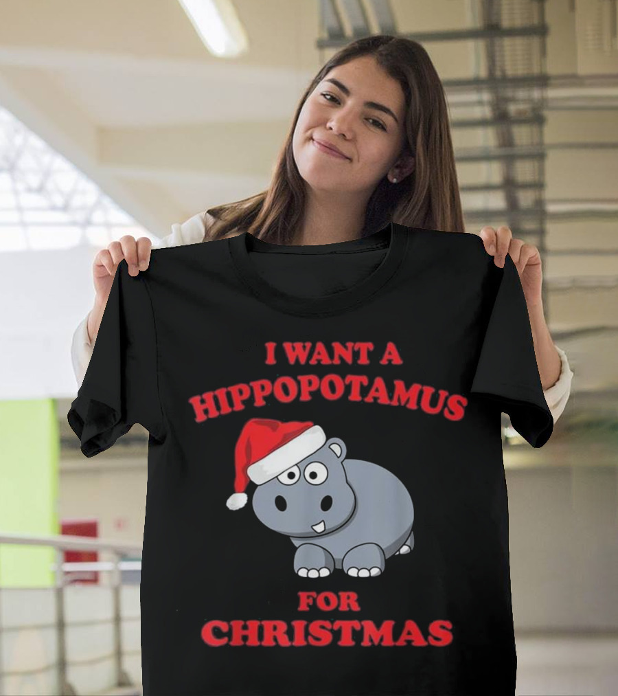 I Want A Hippopotamus For Christmas Hippopotamus Wearing Santa Hat T-Shirt