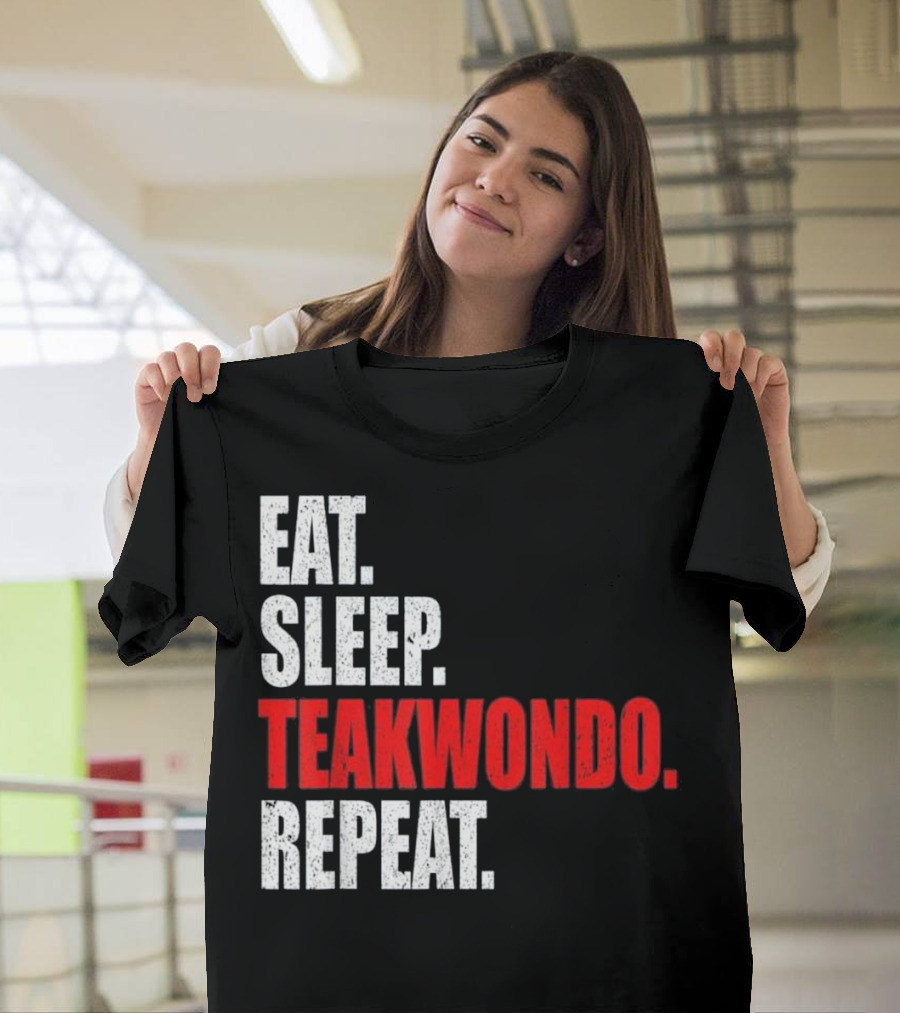 Eat Sleep Taekwondo Repeat Cool T-Shirt
