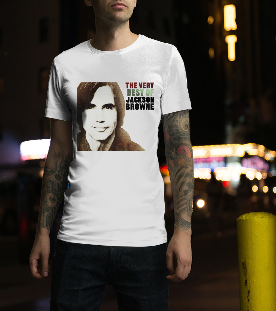 The Very Best Of Jackson Browne T-Shirt