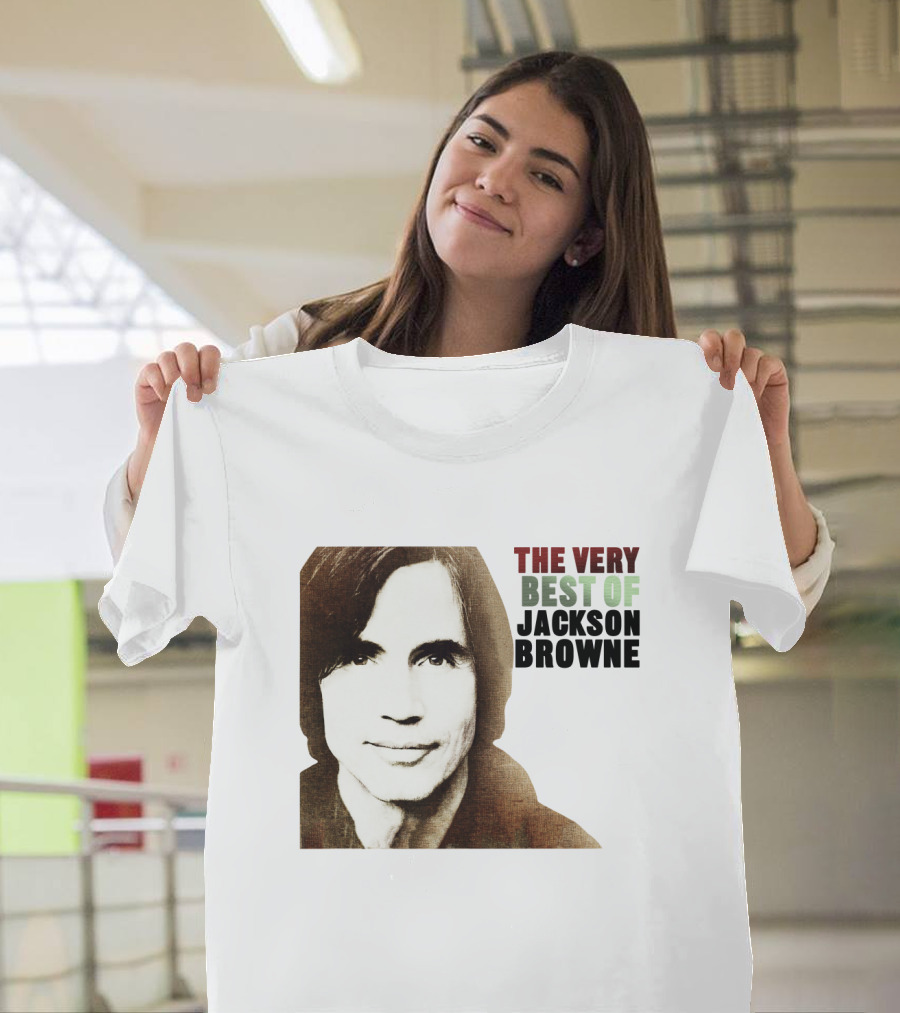 The Very Best Of Jackson Browne T-Shirt