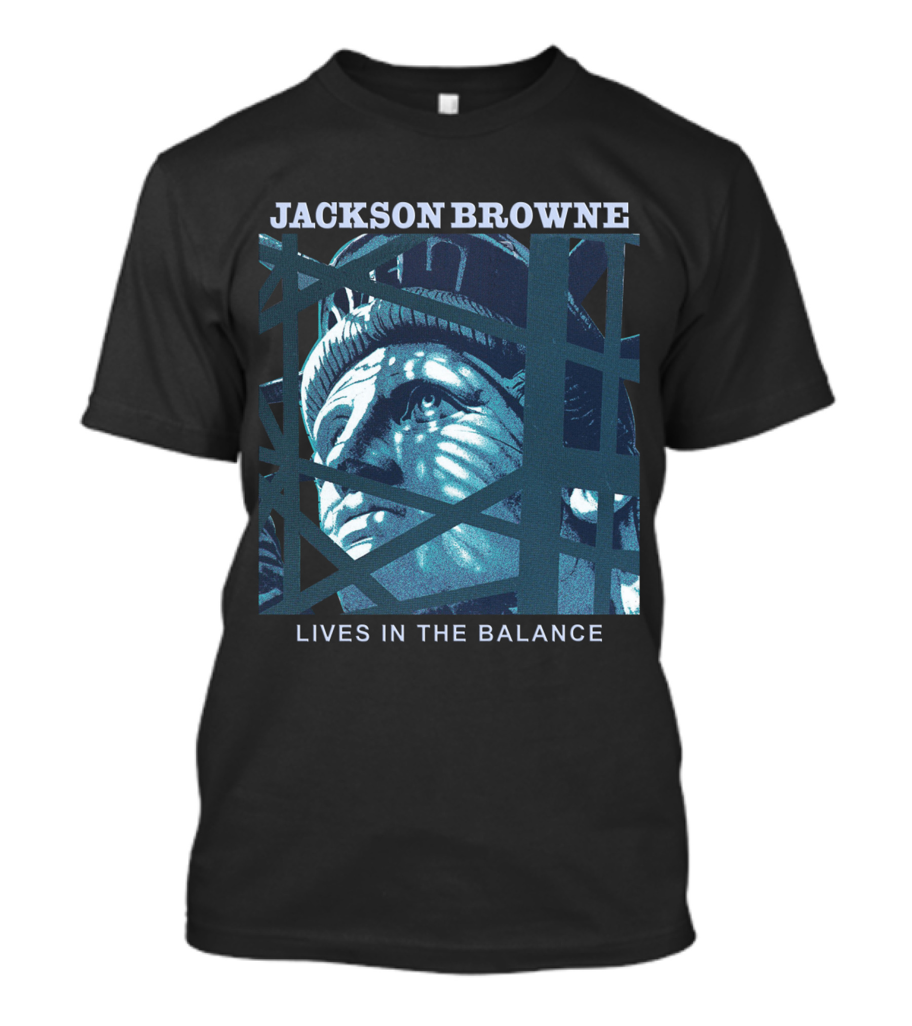 Jackson Browne Lives In The Balance Statue Of Liberty Artwork T-Shirt