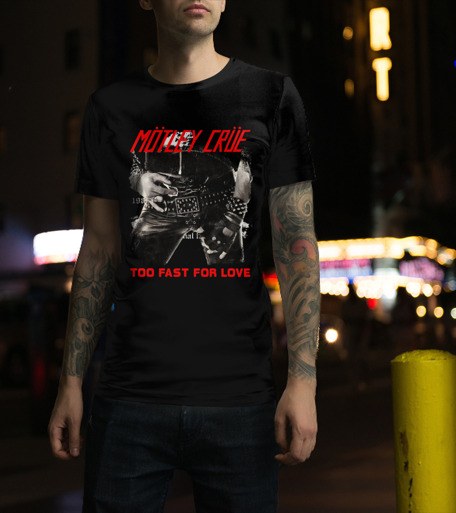 Mötley Crüe Too Fast For Love 1981 Album Cover T-Shirt