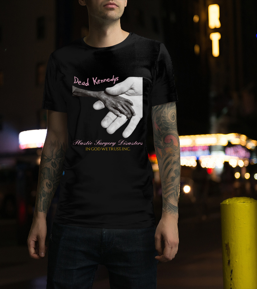 Dead Kennedys Plastic Surgery Disasters In God We Trust Inc T-Shirt