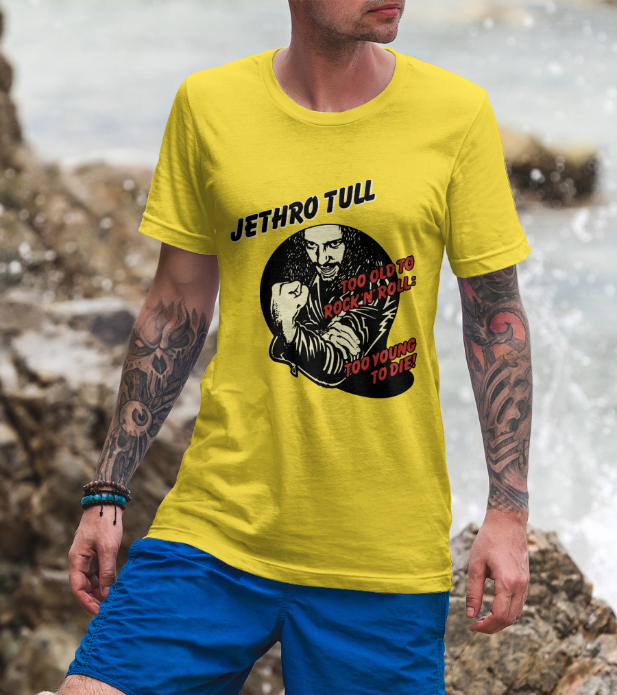 Jethro Tull Too Old To Rock 'N' Roll Too Young To Die T-Shirt
