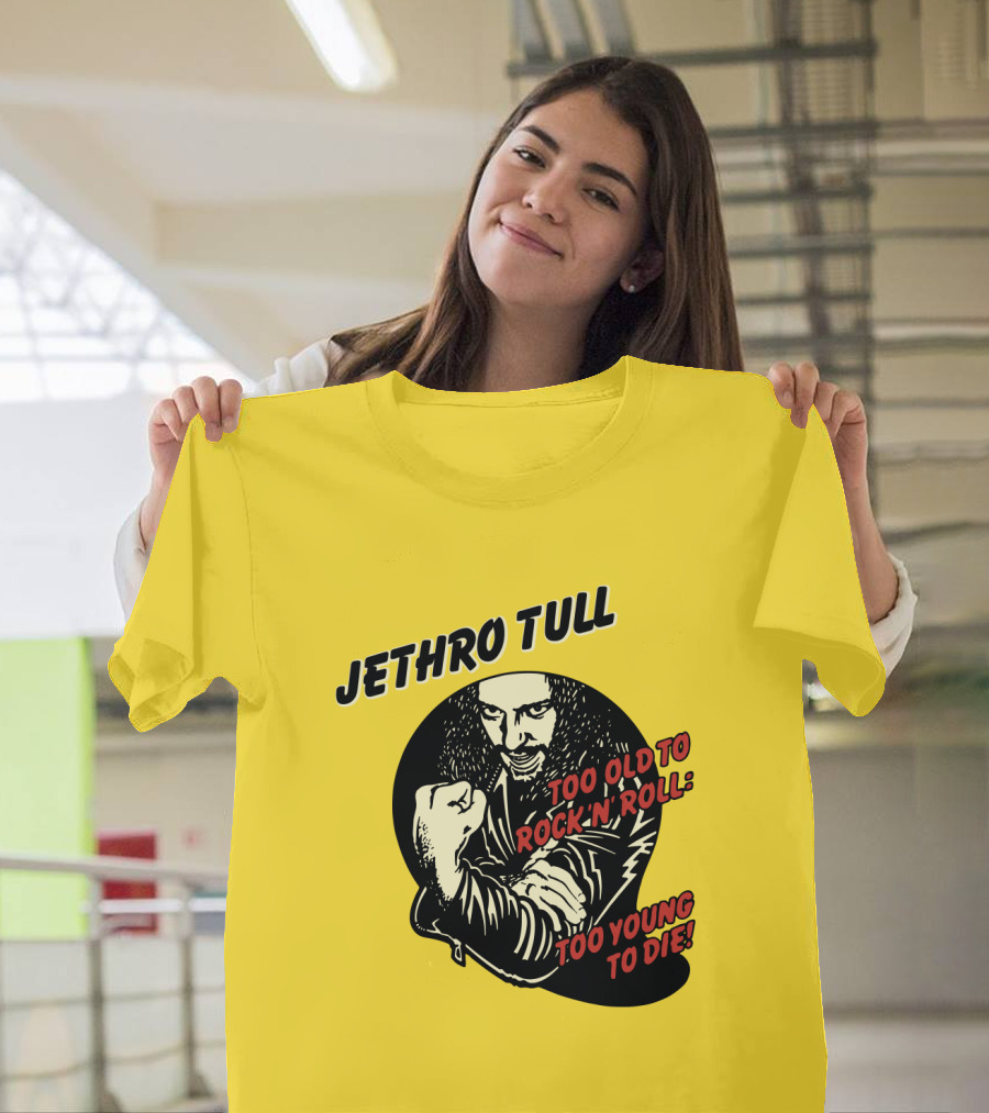 Jethro Tull Too Old To Rock 'N' Roll Too Young To Die T-Shirt