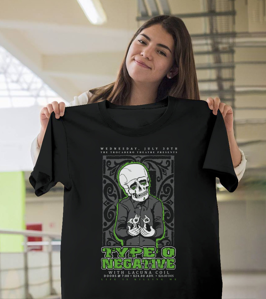 Type O Negative Life Is Killing Me The Trocadero Theatre With Lacuna Coil July 30Th T-Shirt