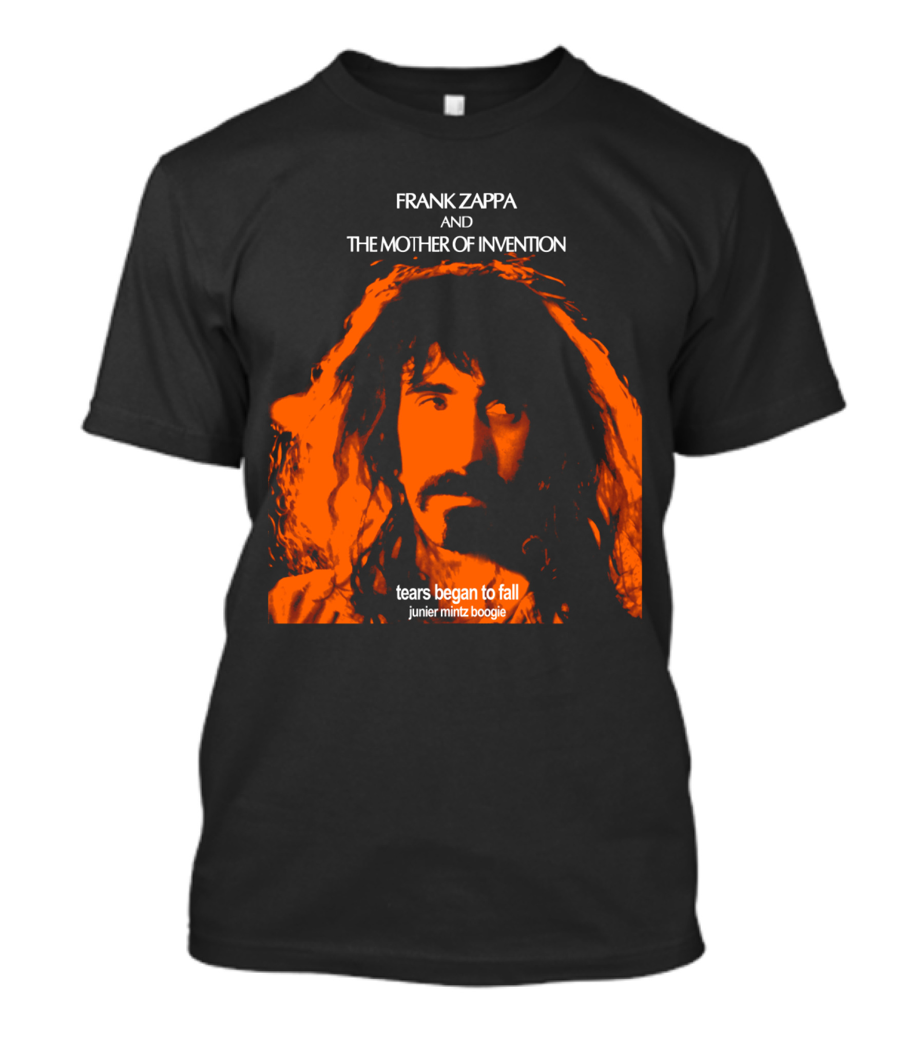 Frank Zappa And The Mother Of Invention Tears Began To Fall Junier Mintz Boogie T-Shirt