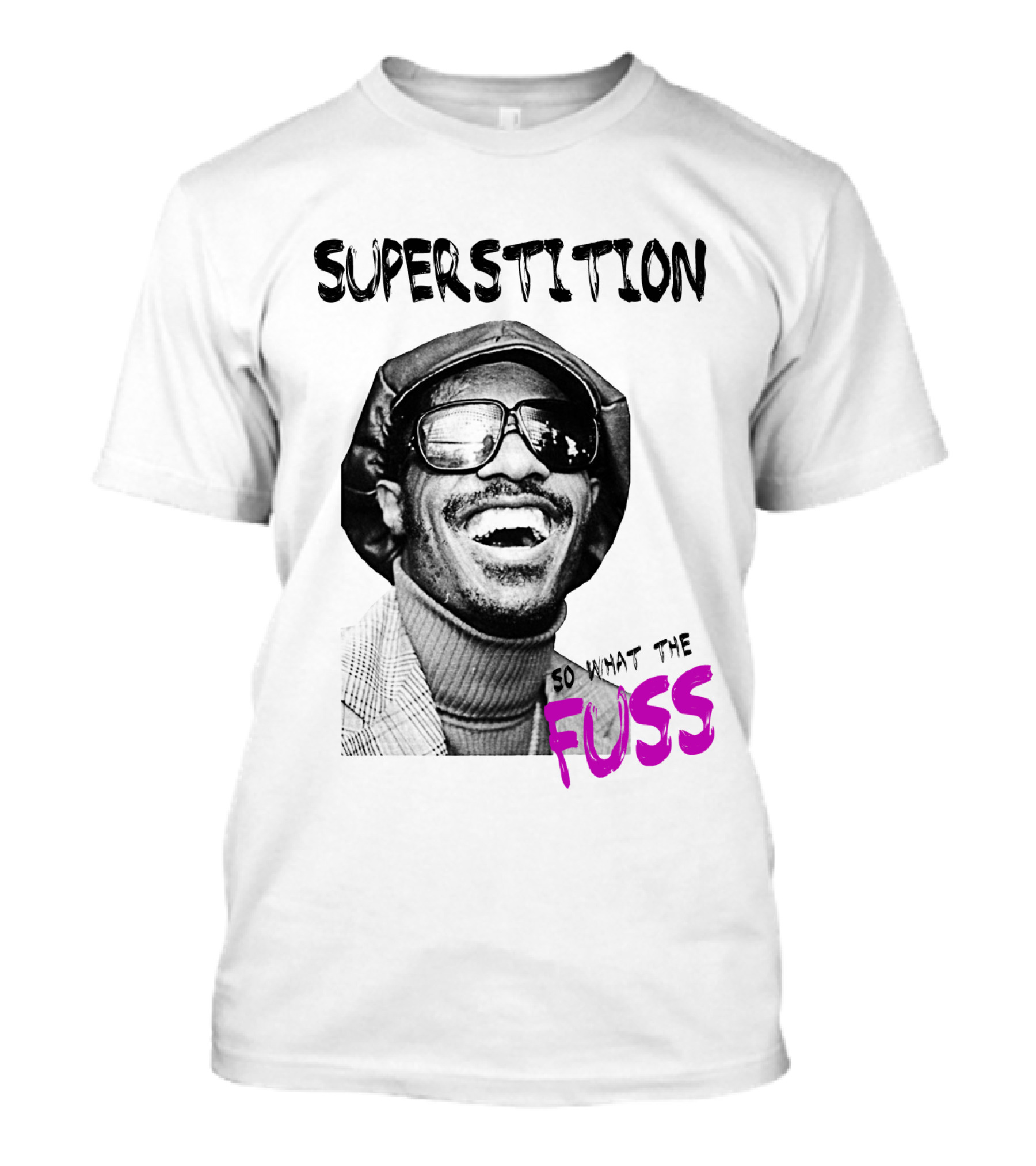 Superstition So What The Fuss T-Shirt