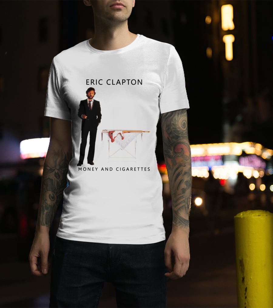 Eric Clapton Money And Cigarettes T-Shirt