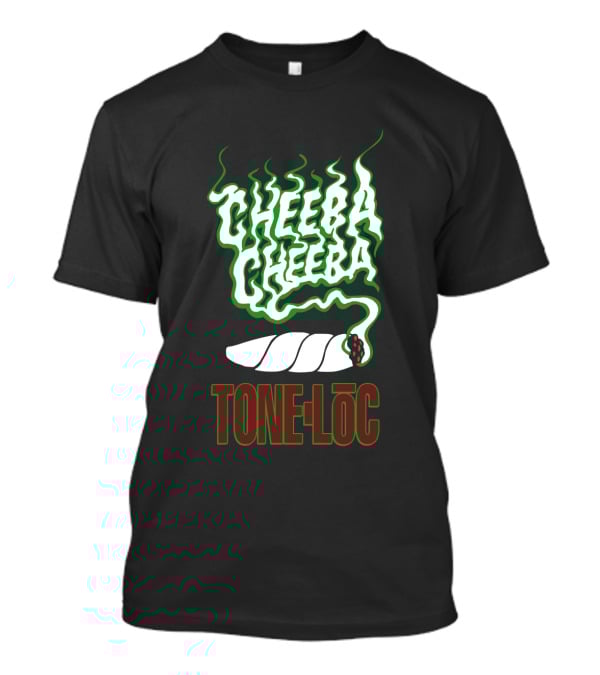 Cheeba Cheeba Tone-Lōc T-Shirt