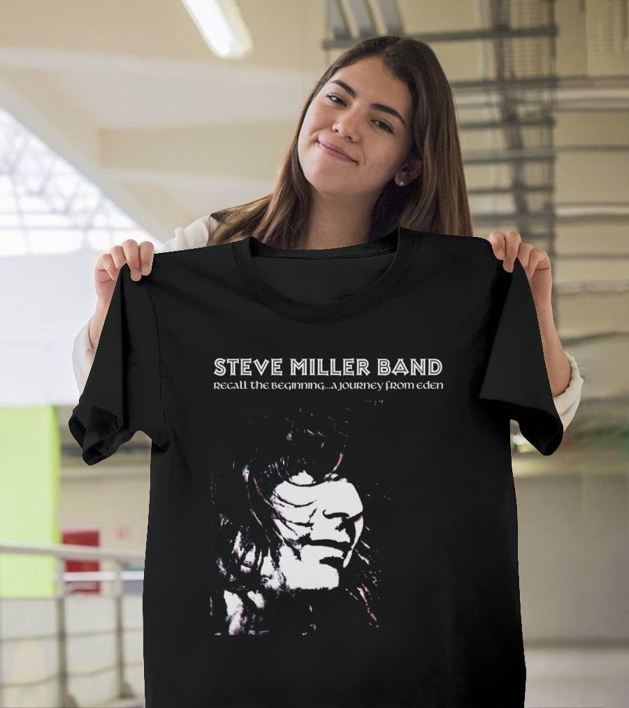 Steve Miller Band Recall The Beginning A Journey From Eden T-Shirt