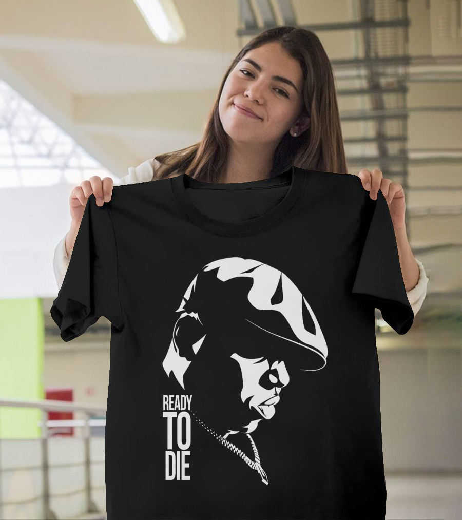 Ready To Die Tnb T-Shirt