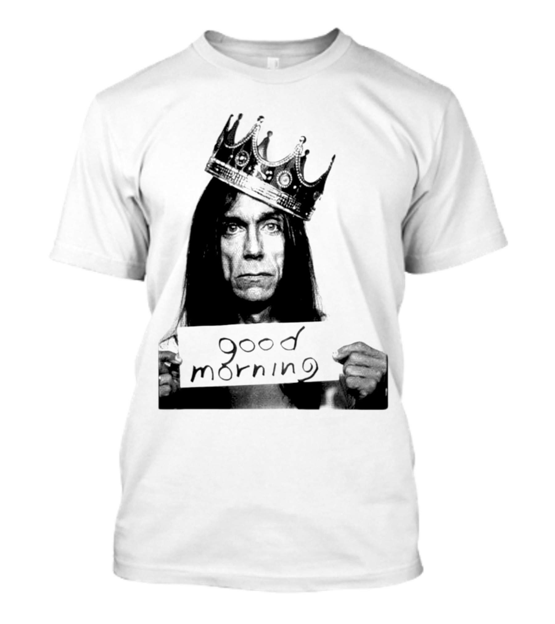 Good Morning Crowned Figure Holding Sign T-Shirt