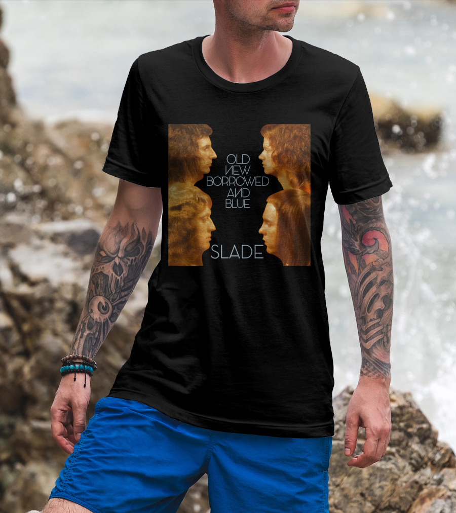 Old New Borrowed And Blue Slade T-Shirt
