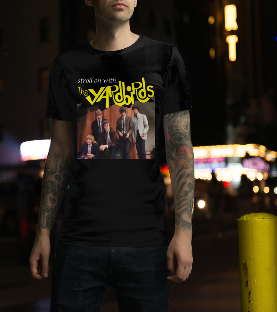 Stroll On With The Yardbirds T-Shirt