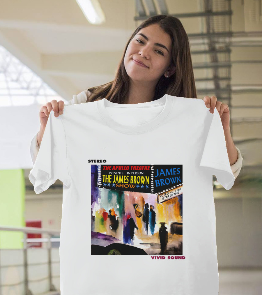 Stereo The Apollo Theatre Presents In Person The James Brown Show Vivid Sound James Brown Voted No 1 R&B Star of 1962 T-Shirt